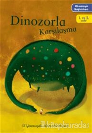 Okumaya Başlarken - Dinozorla Karşılaşma