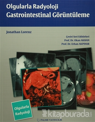 Olgularla Radyoloji Gastroinbtestinal Görüntüleme %15 indirimli Jonath