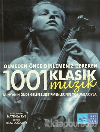 Ölmeden Önce Dinlemeniz Gereken 1001 Klasik Müzik