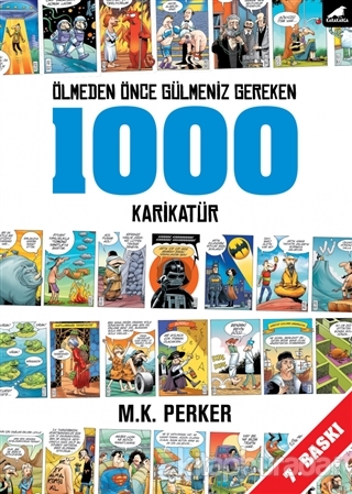 Ölmeden Önce Gülmeniz Gereken 1000 Karikatür M. K. Perker
