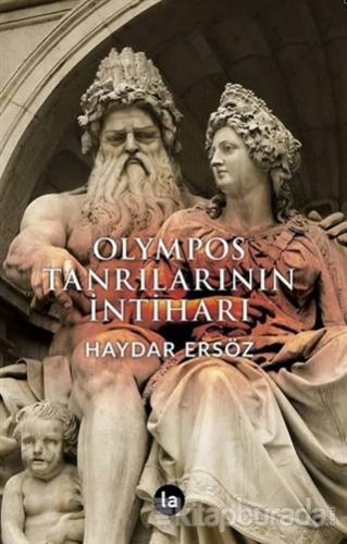 Olympos Tanrılarının İntiharı Haydar Ersöz