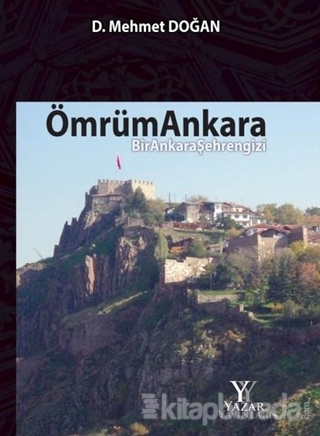 Ömrüm Ankara (Ciltli) D. Mehmet Doğan
