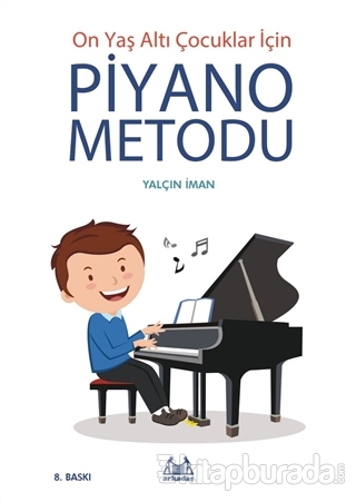 On Yaş Altı Çocuklar İçin Piyano Metodu