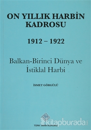 On Yıllık Harbin Kadrosu 1912 - 1922