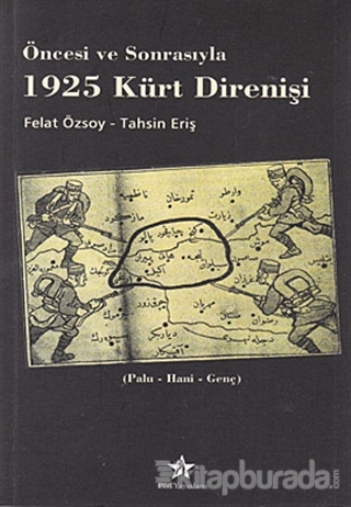 Öncesi ve Sonrasıyla 1925 Kürt Direnişi