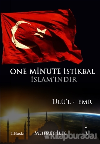 One Minute İstikbal İslam'ındır