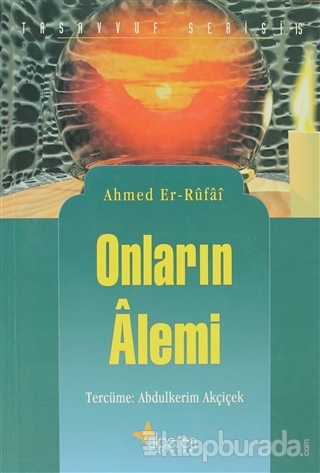 Onların Alemi Ahmed Er-Rufai
