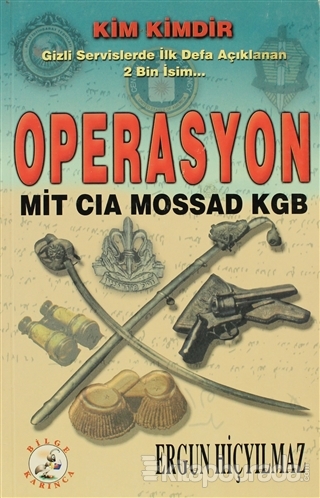 Operasyon: MİT-CIA-MOSSAD-KGB