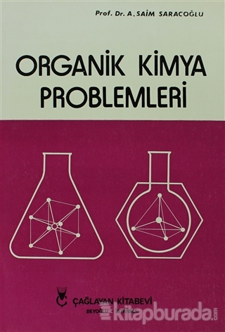 Organik Kimya Problemleri A. Saim Saracoğlu
