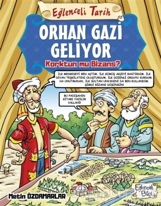 Orhan Gazi Geliyor Korktun mu Bizans? - Eğlenceli Tarih Metin Özdamarl