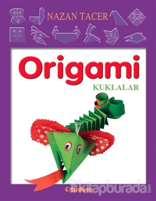 Origami - Kuklalar Nazan Tacer