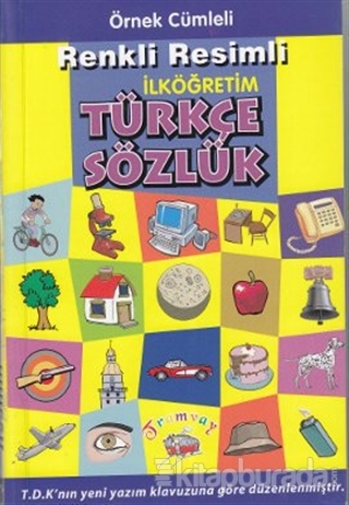 Örnek Cümleli İlköğretim Türkçe Sözlük