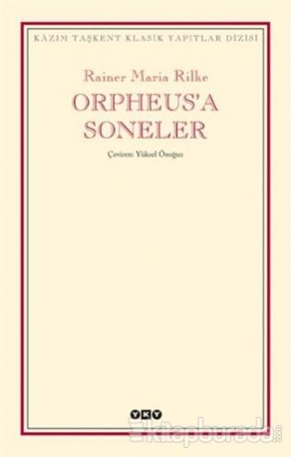 Orpheusa Soneler %25 indirimli Rainer Maria Rilke