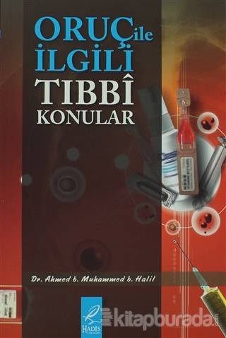 Oruç İle İlgili Tıbbi Konular Ahmed B. Muhammed B. Halil