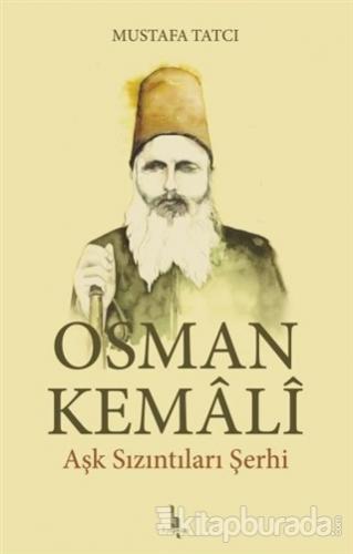 Osman Kemali Aşk Sızıntıları Şerhi