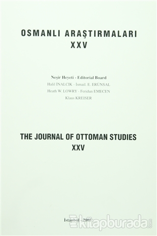 Osmanlı Araştırmaları - The Journal of Ottoman Studies Sayı: 25 Kolekt