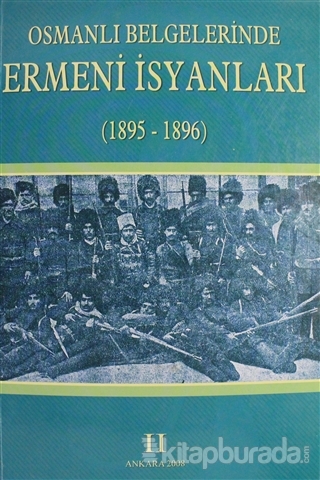 Osmanlı Belgelerinde Ermeni İsyanları Cilt: 2