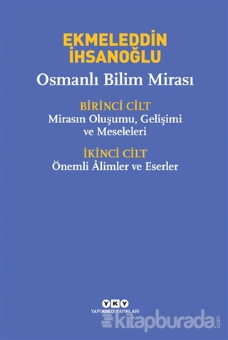 Osmanlı Bilim Mirası Ekmeleddin İhsanoğlu