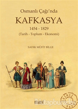 Osmanlı Çağında Kafkasya (1454 - 1829)