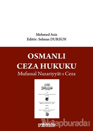 Osmanlı Ceza Hukuku Mufassal Nazariyyat-ı Ceza Mehmed Aziz