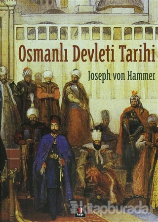 Osmanlı Devleti Tarihi %30 indirimli Joseph Von Hammer