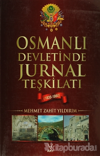 Osmanlı Devletinde Jurnal Teşkilatı (1835-1860)