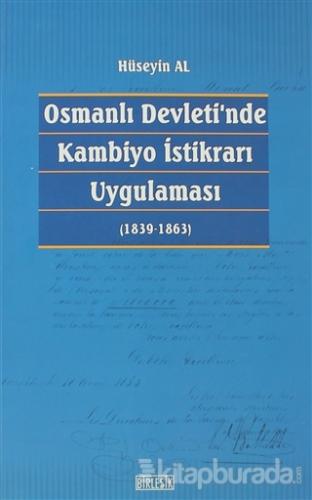 Osmanlı Devleti'nde Kambiyo İstikrarı Uygulaması