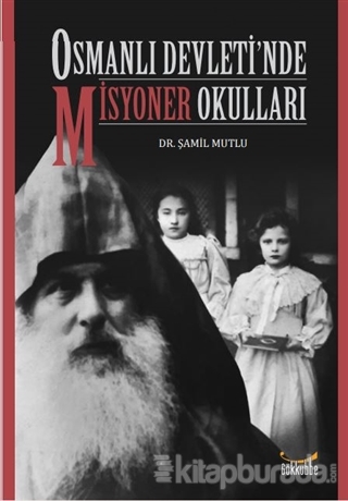 Osmanlı Devleti'nde Misyoner Okulları