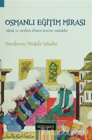 Osmanlı Eğitim Mirası %15 indirimli Mustafa Gündüz