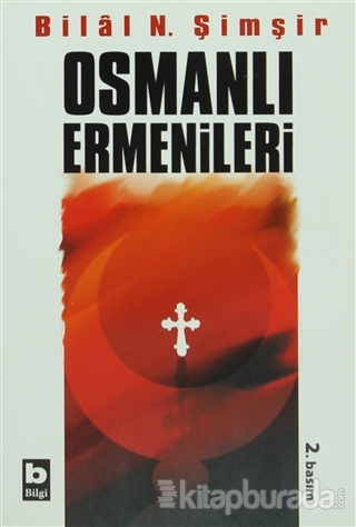 Osmanlı Ermenileri Bilal N. Şimşir