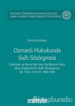 Osmanlı Hukukunda Sulh Sözleşmesi - İstanbul Üniversitesi Hukuk Fakült