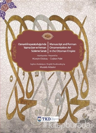 Osmanlı İmparatorluğu'nda Yazma Eser ve Ferman Süsleme Sanatı Coşkun P