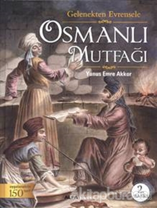 Osmanlı Mutfağı (Ciltli) %15 indirimli Yunus Emre Akkor