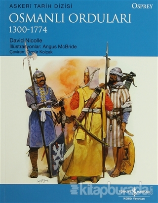 Osmanlı Orduları (1300-1774) %15 indirimli David Nicolle