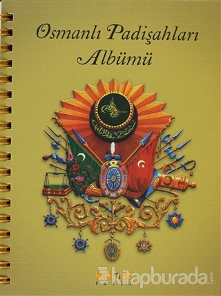 Osmanlı Padişahları Albümü Derleme