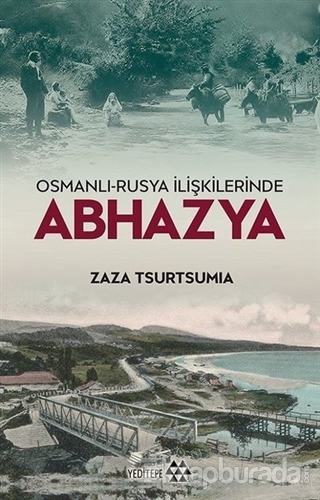 Osmanlı-Rusya İlişkilerinde Abhazya Zaza Tsurtsumia