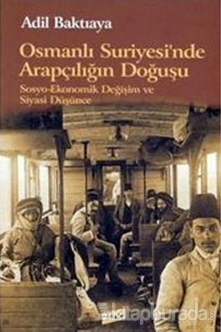 Osmanlı Suriyesi'nde Arapçılığın Doğuşu