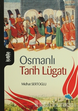 Osmanlı Tarih Lügatı %15 indirimli Mithat Sertoğlu