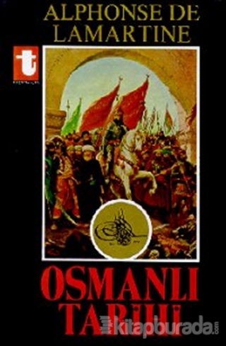 Osmanlı Tarihi (Ciltli) Alphonse de Lamartine