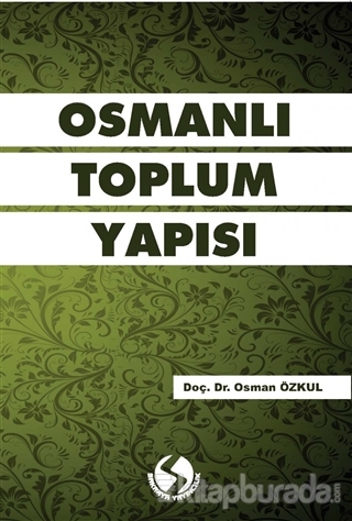 Osmanlı Toplum Yapısı Osman Özkul