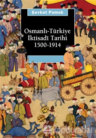Osmanlı Türkiye İktisadî Tarihi 1500-1914 Şevket Pamuk