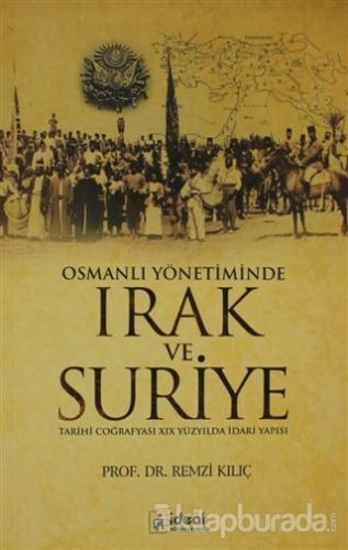 Osmanlı Yönetiminde Irak ve Suriye