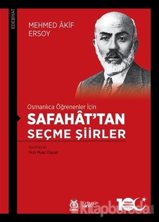 Osmanlıca Öğrenenler İçin Safahat'tan Seçme Şiirler Mehmed Âkif Ersoy