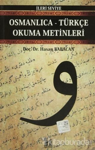 Osmanlıca-Türkçe Okuma Metinleri - İleri Seviye-10