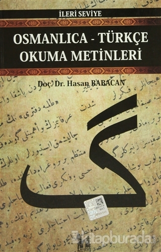 Osmanlıca-Türkçe Okuma Metinleri - İleri Seviye-7