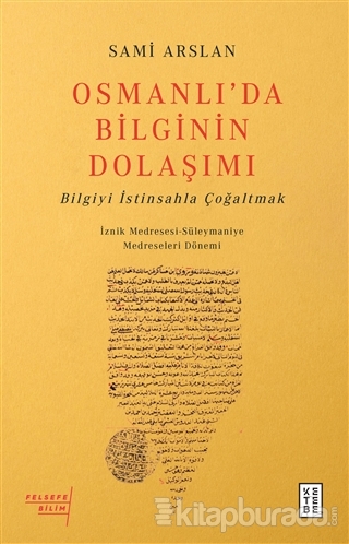 Osmanlı'da Bilginin Dolaşımı Sami Arslan