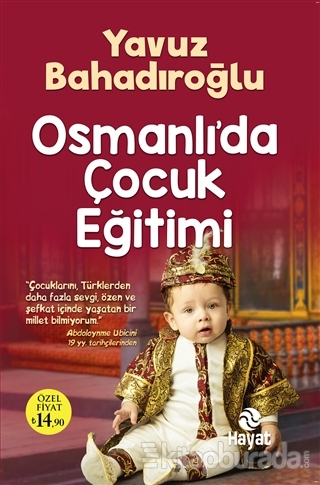 Osmanlı'da Çocuk Eğitimi Yavuz Bahadıroğlu