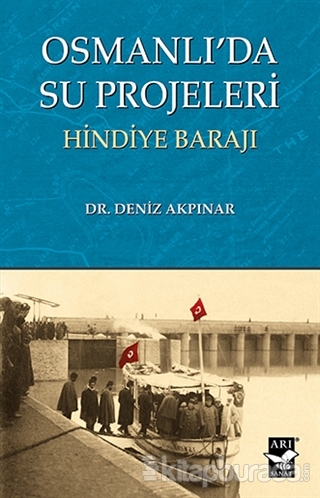 Osmanlı'da Su Projeleri Deniz Akpınar