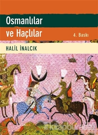 Osmanlılar ve Haçlılar %15 indirimli Halil İnalcık