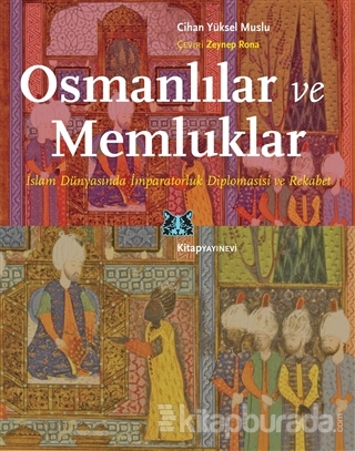 Osmanlılar ve Memluklar %15 indirimli Cihan Yüksel Muslu